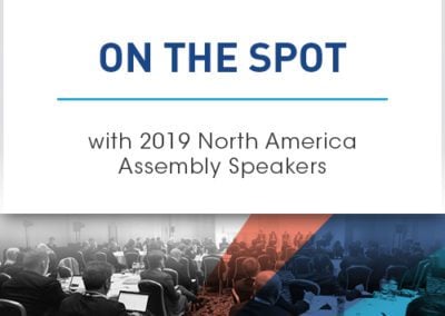 On the Spot with North America Assembly Speakers 2019