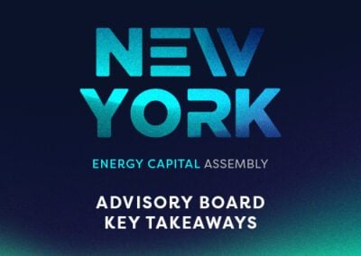 New York Energy Capital Assembly 2023: Advisory Board Key Takeaways
