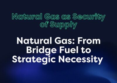 Natural Gas: From Bridge Fuel to Strategic Necessity