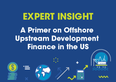 A Primer on Offshore Upstream Development Finance in the US