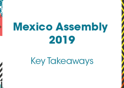 Mexico Assembly 2019 – Key Takeaways
