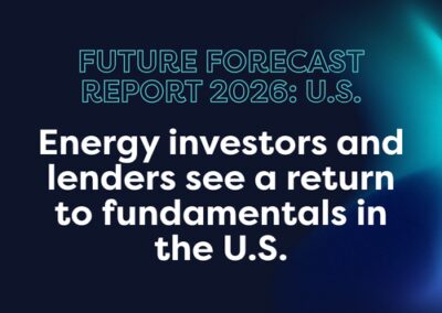 Future Forecast Report: Energy investors and lenders see a return to fundamentals in the U.S.