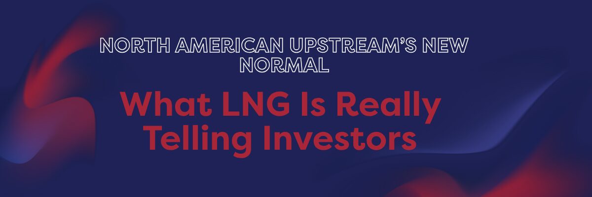 What LNG Is Really Telling Investors